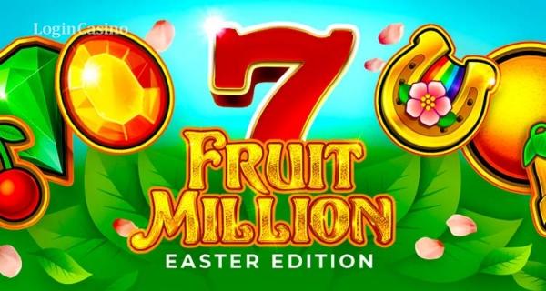 Обзор Fruit Million в пасхальной тематике для зарубежных игроков от BGaming